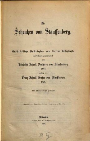 Die Schenken von Stauffenberg : geschichtliche Nachrichten von diesem Geschlechte