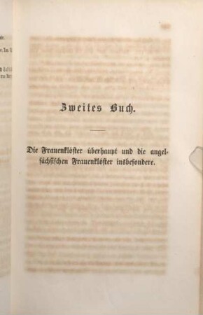 Zweites Buch. Die Frauenklöster überhaupt und die angelsächsischen Frauenklöster insbesondere.