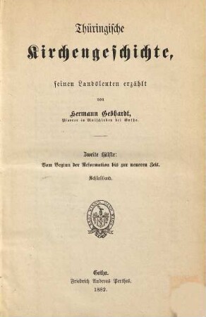 Thüringische Kirchengeschichte, 3. Vom Beginn der Reformation bis zur neueren Zeit ; Schlußband