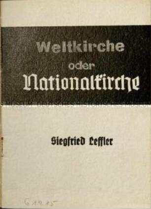 Vortrag von Siegfried Leffler gehalten auf der 4. Reichstagung der Deutschen Christen in Eisenach am 9. Oktober 1937
