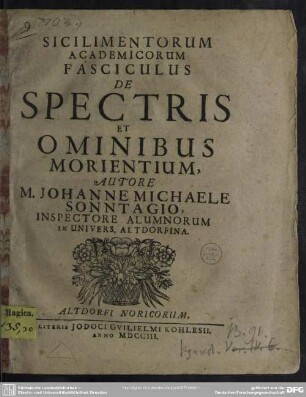 Sicilimentorum Academicorum Fasciculus De Spectris Et Ominibus Morientium