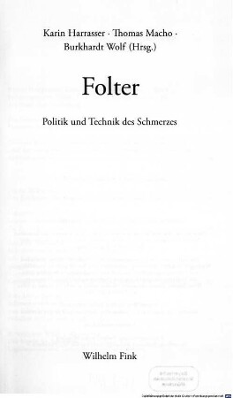 Folter : Politik und Technik des Schmerzes
