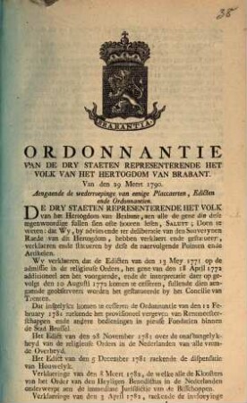 Ordonnantie Van De Dry Staeten Representerende Het Volk Van Het Hertogdom Van Brabant. Van den 29 Meert 1790. Aengaende de wederroepinge van eenige Placcaerten, Edicten ende Ordonnantien