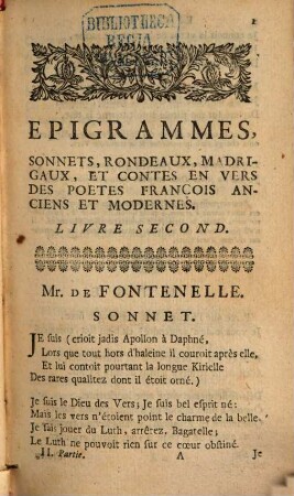 Nouveau Recueil Des Epigrammatistes François Anciens Et Modernes : Contenant ce que s'est fait de plus excellent dans le Genre de l'Epigramme, du Madrigal, du Sonnet, du Rondeau, & des Petits Contes en Vers, depuis Marot jusqu'à present, 2