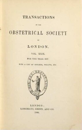 Transactions of the Obstetrical Society of London, 29. 1887 (1888)
