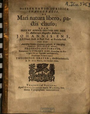 Dissertatio Iuridica Inauguralis, De Mari natura libero, pactis clauso