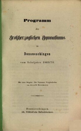Programm des Großherzoglichen Gymnasiums zu Donaueschingen : vom Schuljahre ... 1869/70