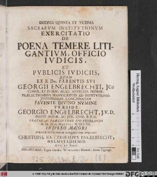 Decima Qvinta Et Vltima Sacrarvm Institvtionvm Exercitatio De Poena Temere Litigantivm, Officio Ivdicis Et Pvblicis Ivdiciis