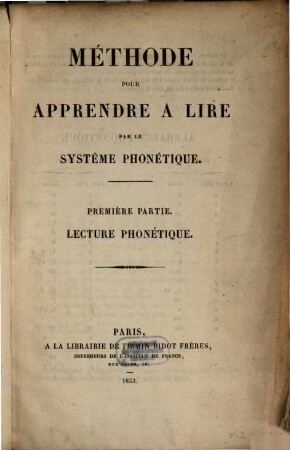 Méthode pour apprendre à lire par le système phonétique, I