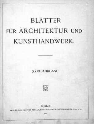 26.1913: Blätter für Architektur und Kunsthandwerk
