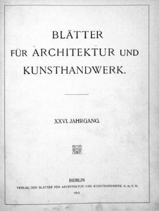 26.1913: Blätter für Architektur und Kunsthandwerk