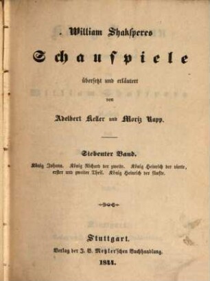 Schauspiele, übers. u. erläutert von Adelbert Keller u. Moriz Rapp, VII