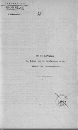 6: Die Beschäftigung der Kriegs- und Zivilgefangenen in der Kriegs- und Volkswirtschaft