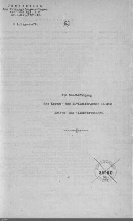 6: Die Beschäftigung der Kriegs- und Zivilgefangenen in der Kriegs- und Volkswirtschaft