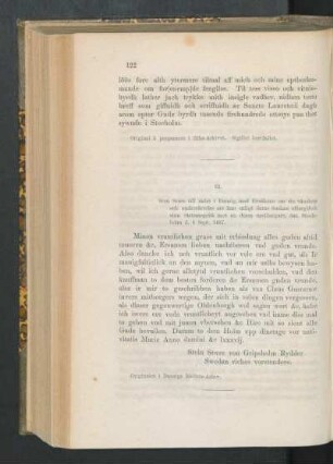 82. [Sten Sture till rådet i Danzig, att han af vänskap för dem eftergifvit sina rättsanspråk mot en borgare, dat. Stockholm den 4 Dec. 1487.]