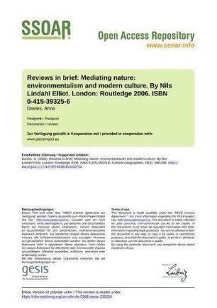 Reviews in brief: Mediating nature: environmentalism and modern culture. By Nils Lindahl Elliot. London: Routledge 2006. ISBN 0-415-39325-6