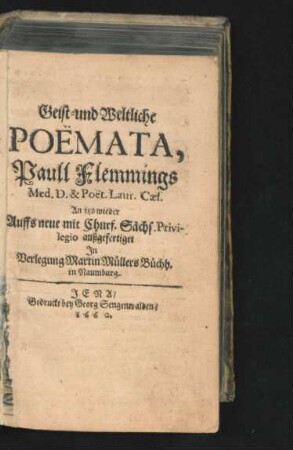 Geist- und Weltliche Poëmata, Paull Flemmings Med. D. & Poët. Laur. Caes.