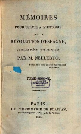 Mémoires pour servir a l'histoire de la révolution d'Espagne : avec des pièces justificatives, 2