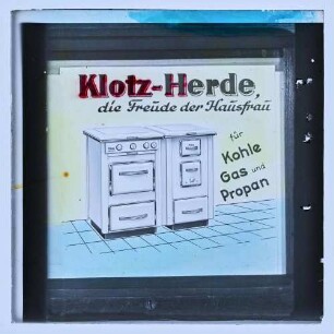 Werbung "Klotz-Herde, die Freude der Hausfrau für Kohle, Gas und Propan" in Farbe