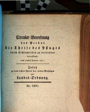 Circular-Verordnung das Verbot die Theile des Pfluges durch Eichenwieden zu verbinden betreffend : vom 30sten Januar 1811.