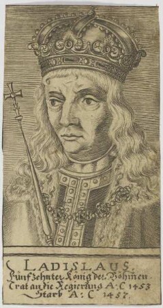 Bildnis des Ladislaus, Fünfzehnter König der Böhmen