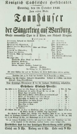 Theaterzettel zur Uraufführung der Oper "Tannhäuser und der Sängerkrieg auf Wartburg" von Richard Wagner. Königlich Sächsisches Hoftheater Dresden, 19. Oktober 1845 unter Leitung des Komponisten. Dresden: Archiv der Staatsoper