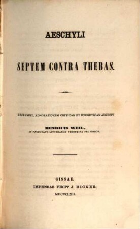 Aeschyli quae supersunt tragoediae, 2,1. Aeschyli Septem contra Thebas