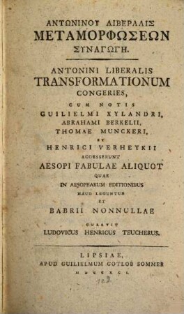 Antōninu Liberalis Metamorphōseōn Synagōgē : = Antonini Liberalis Transformationum Congeries