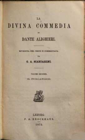 La divina commedia di Dante Alighieri : Riveduta nel testo e commentata da G. A. Scartazzini, 2