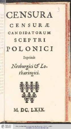 Censura Censurae Candidatorum Sceptri Polonici : Inprimis Neoburgici & Lotharingici