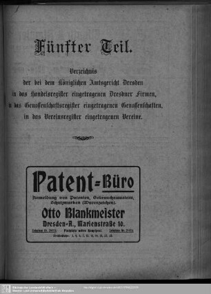 Fünfter Teil. Handelsregister : Verzeichnis der bei dem Königlichen Amtsgericht Dresden in das Handelsregister eingetragenen Dresdner Firmen, in das Genossenschaftsregister eingetragenen Genossenschaften, in das Vereinsregister eingetragenen Vereine