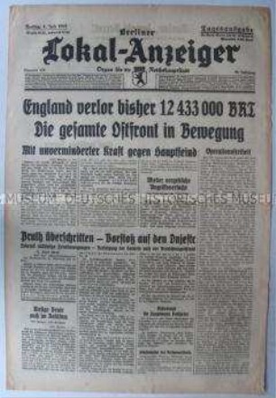 Tageszeitung "Berliner Lokal-Anzeiger" zum Vormarsch der Wehrmacht im Osten und zum Seekrieg gegen Großbritannien