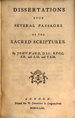 Dissertations upon several Passages of the sacred scriptures