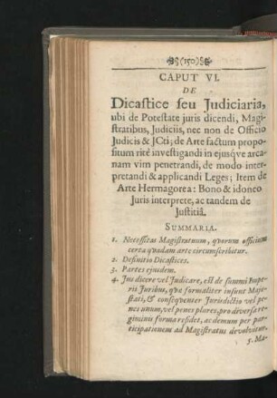Caput VI. De Dicastice seu Iudiciaria, ubi de Potestate iuris dicendi, Magistratibus, Iudiciis, nec non de Officio Iudicis ...