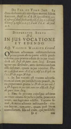 Disputatio sexta. De in jus vocatione et edendo.