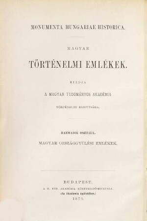 Magyar Országgyülési emlékek : Történeti bevezetésekkel, 6. (1573 - 1581)