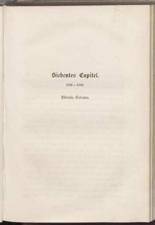Siebentes Capitel. 1536 - 1546.