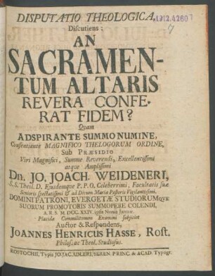 Disputatio Theologica Discutiens: An Sacramentum Altaris Revera Conferat Fidem?