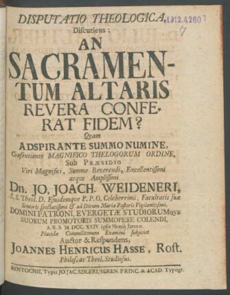Disputatio Theologica Discutiens: An Sacramentum Altaris Revera Conferat Fidem?