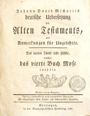 Johann David Michaelis deutsche Uebersetzung des Alten Testaments : mit Anmerkungen für Ungelehrte, 4,1. Das vierte Buch Mose