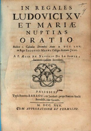 In regales Ludovici XV. et Mariae nuptias oratio ...