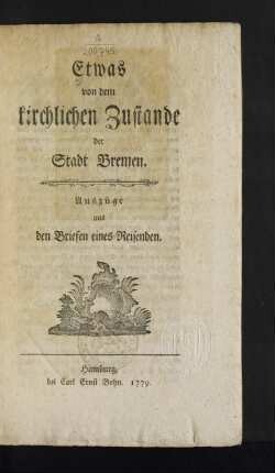Etwas von dem kirchlichen Zustande der Stadt Bremen : Auszüge aus den Briefen eines Reisenden