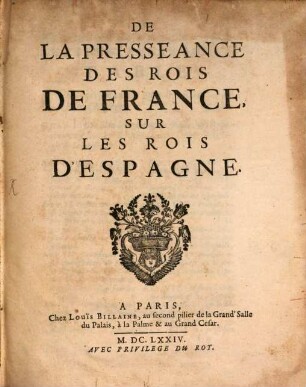 De la preséance des rois de France sur les rois d'Espagne
