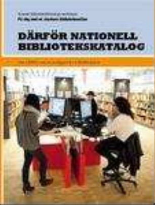 Därför nationell bibliotekskatalog : om LIBRIS som en möjlighet för folkbiblioteken