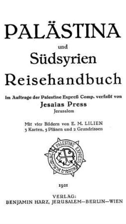 Palästina und Südsyrien : Reisehandbuch / im Auftrage d. Palestine Expreß Comp. verf. von Jesaias Press