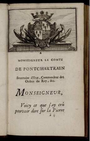 A Monseigneur Le Comte De Pontchartrain [...]