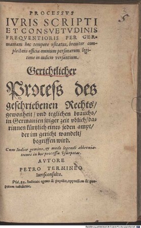 Processus iuris scripti per Germaniam : Gerichtlicher Proceß des geschriebenen Rechts ... in Germanien