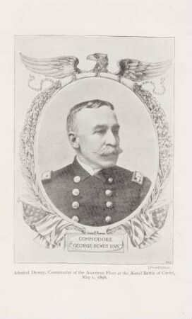 Admiral Dewey, Commander of the Americal Fleet at the Navy Battle of Cavité, May I, 1898