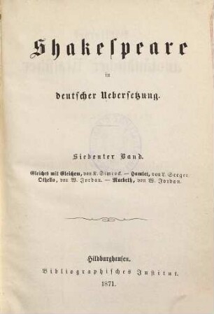 Shakespeare : in deutscher Uebersetzung, 7. Gleiches mit Gleichem. Hamlet. Othello. Macbeth