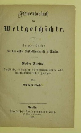Cursus 1: Einjährig, enthaltend 36 Geschichtsbilder nebst kulturgeschichtlichen Zusätzen